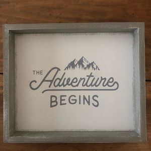 Quill to Paper by Sixtrees 10 x 12 wood framed sign “ The Adventure Begins”.